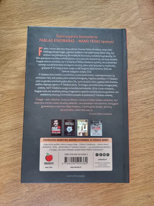Juan Pablo Escobar Ko Man Niekada Nesakė Tėvas Pablas Eskobaras 2 dalis - Juan Pablo Escobar, knyga 3
