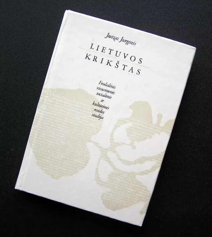 Lietuvos krikštas - Juozas Jurginis, knyga 2