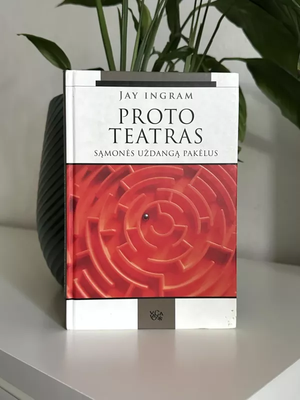 Proto teatras : sąmonės uždangą pakėlus - Jay Ingram, knyga 2