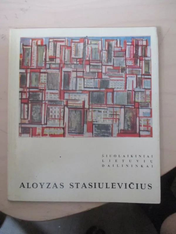 Aloyzas Stasiulevičius - Aloyzas Stasiulevičius, knyga 3