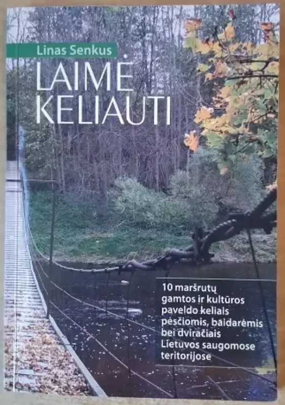 Laimė keliauti - Linas Senkus, knyga 2