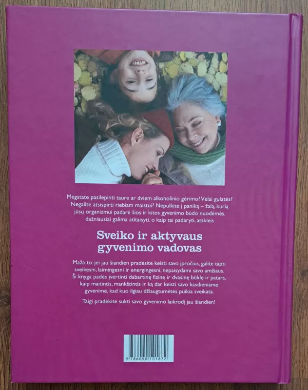Sveiko ir aktyvaus gyvenimo vadovas - Autorių Kolektyvas, knyga 3