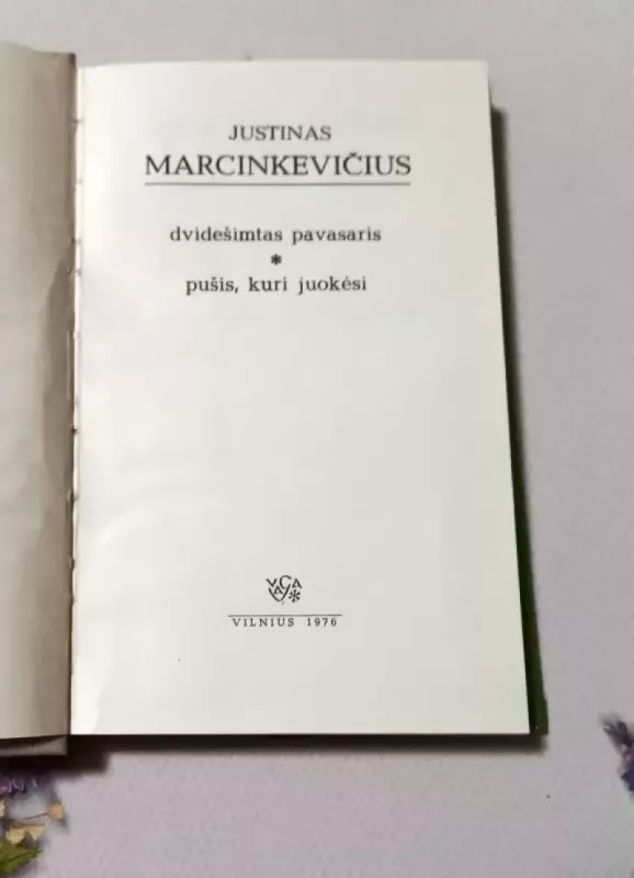 Dvidešimtas pavasaris. Pušis, kuri juokėsi - Justinas Marcinkevičius, knyga 3