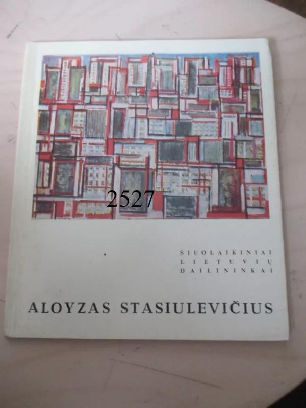 Aloyzas Stasiulevičius - Aloyzas Stasiulevičius, knyga 2
