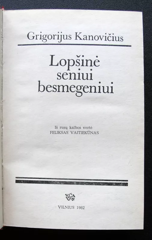 Lopšinė seniui besmegeniui - Grigorijus Kanovičius, knyga 3