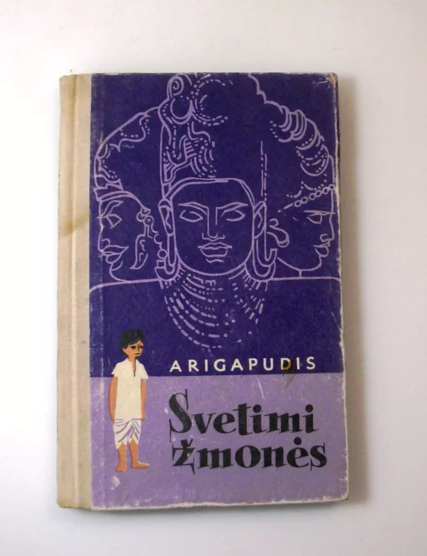 Svetimi žmonės - Arigapudis, knyga 2