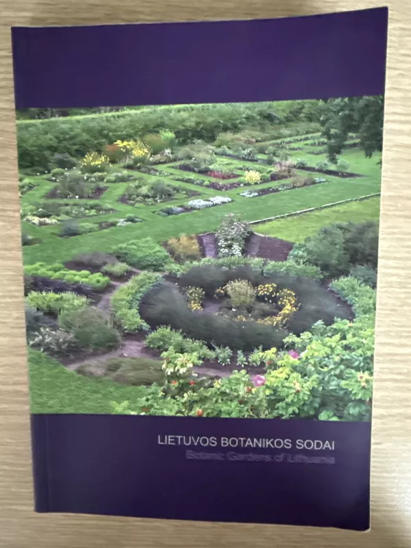 Lietuvos botanikos sodai - A. Skridaila, S.  Žilinskaitė, knyga 2