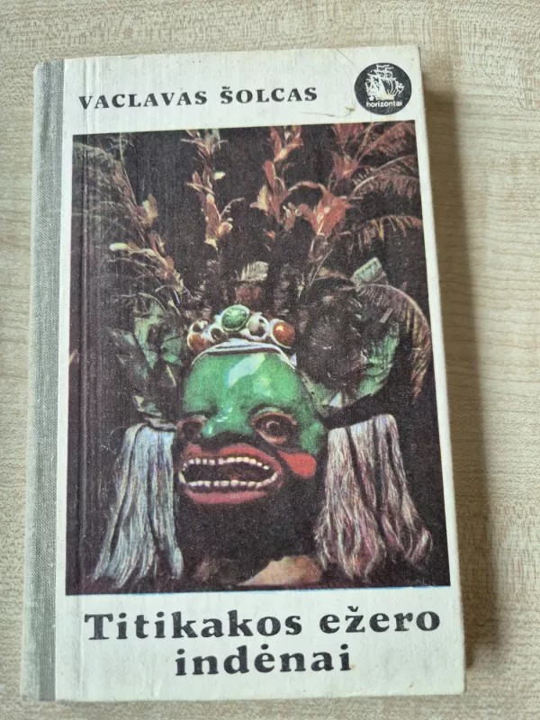 Titikakos ežero indėnai - Vaclavas Šolcas, knyga 2
