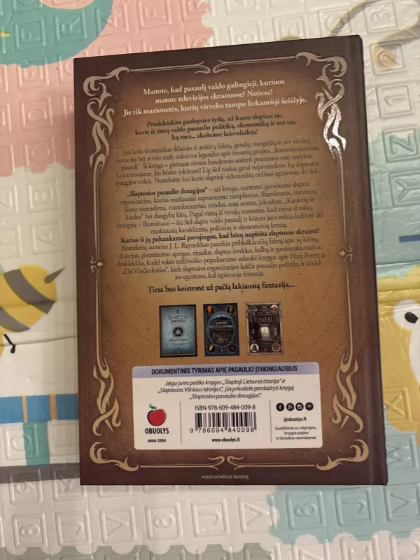 Slaptosios pasaulio draugijos: tikrosios paslaptingų kultų ir organizacijų istorijos - John Lawrence Reynolds, knyga 3