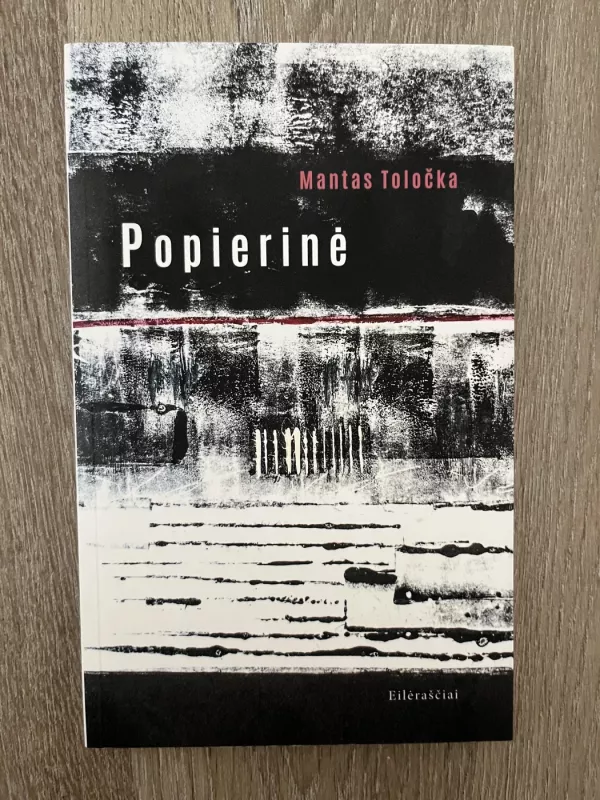 Popierinė - Mantas Toločka, knyga 2