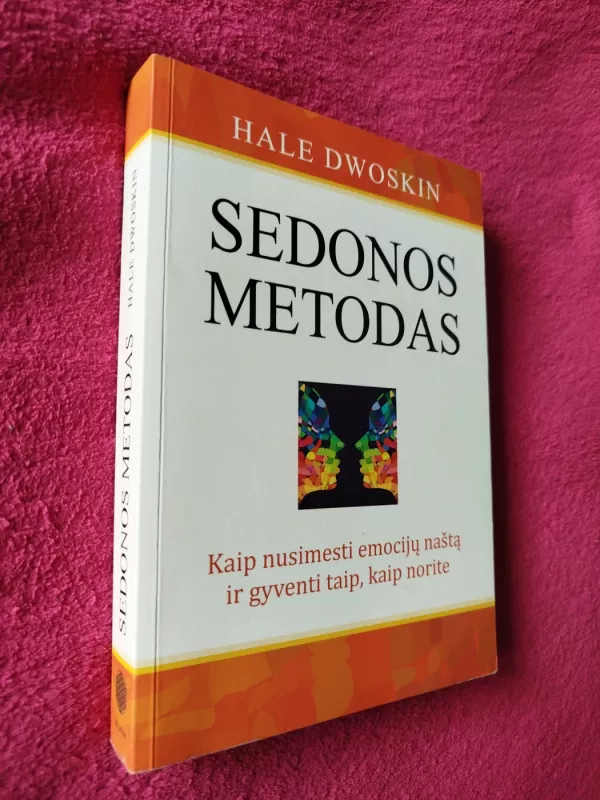 Sedonos metodas - Hale Dwoskin, knyga 2