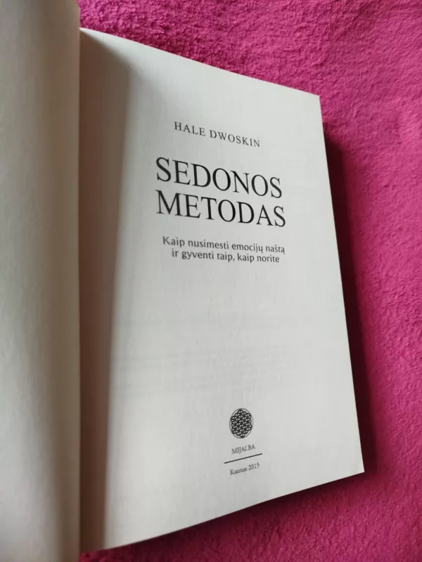 Sedonos metodas - Hale Dwoskin, knyga 3