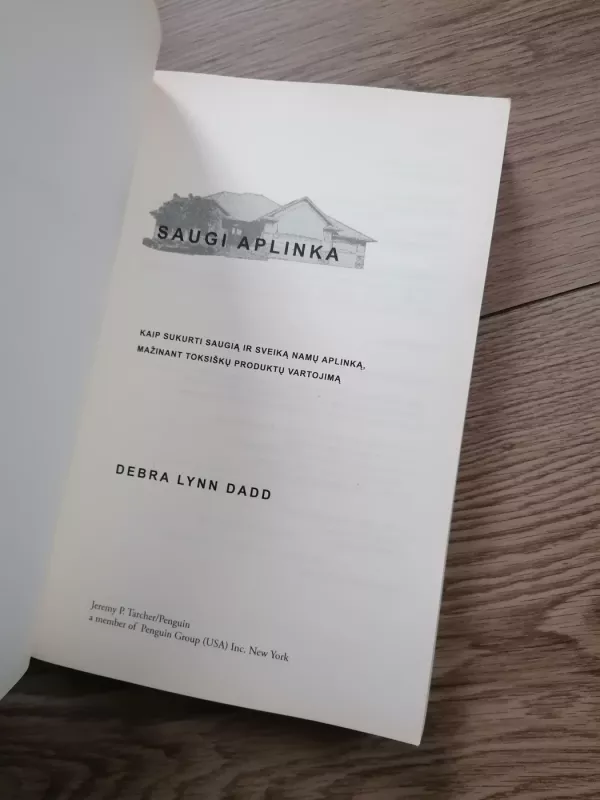 Saugi aplinka - Debra Lynn Dadd, knyga 3