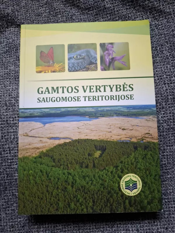 Gamtos vertybės saugomose teritorijose - Autorių Kolektyvas, knyga 2