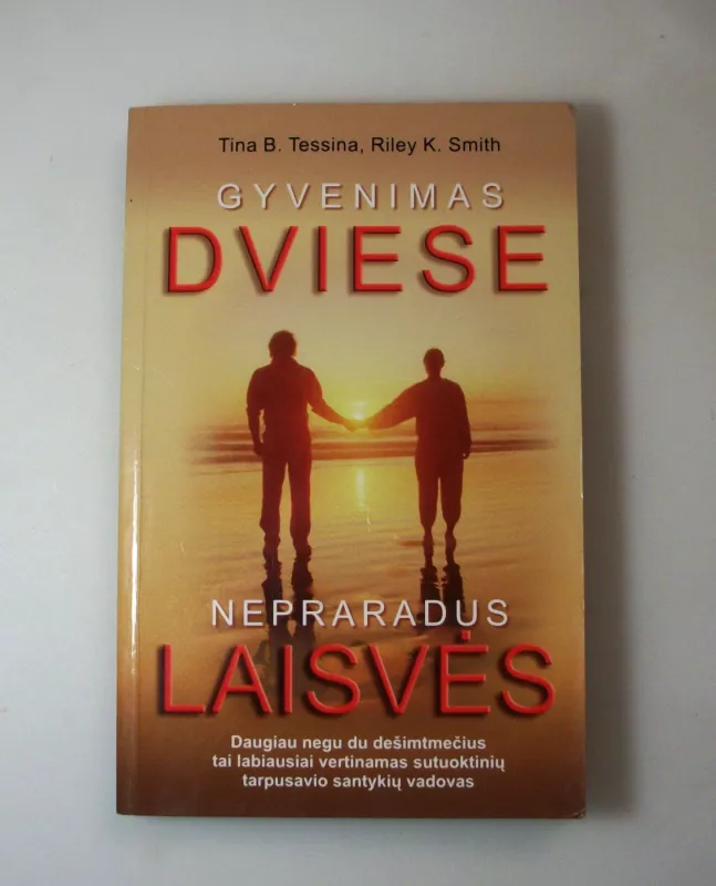 Gyvenimas dviese nepraradus laisvės - Tina B. Tessina, Riley K.  Smith, knyga 3