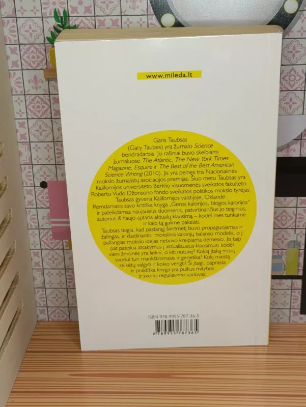 Kodėl mes tunkame ir ką daryti - Gary Taubes, knyga 4