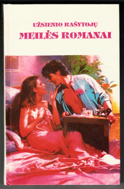 Užsienio rašytojų meilės romanai - Autorių kolektyvas, knyga 2