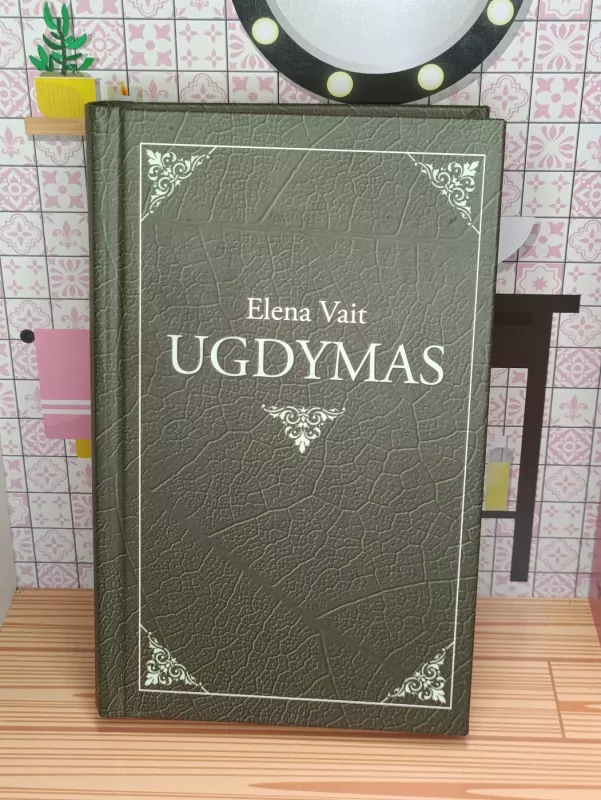 UGDYMAS - Elena Vait, knyga 2