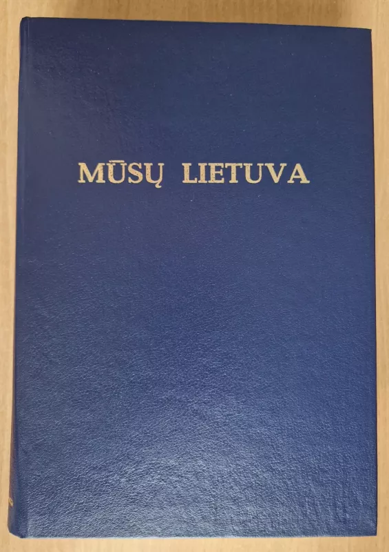 Mūsų Lietuva (4 tomai) - Bronius Kviklys, knyga 5
