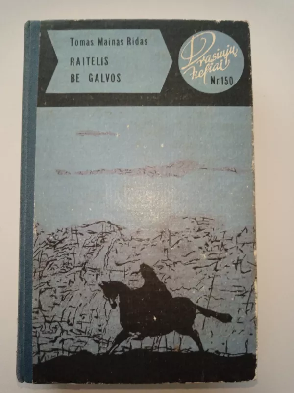 Raitelis be galvos - Tomas Main Ridas, knyga 2