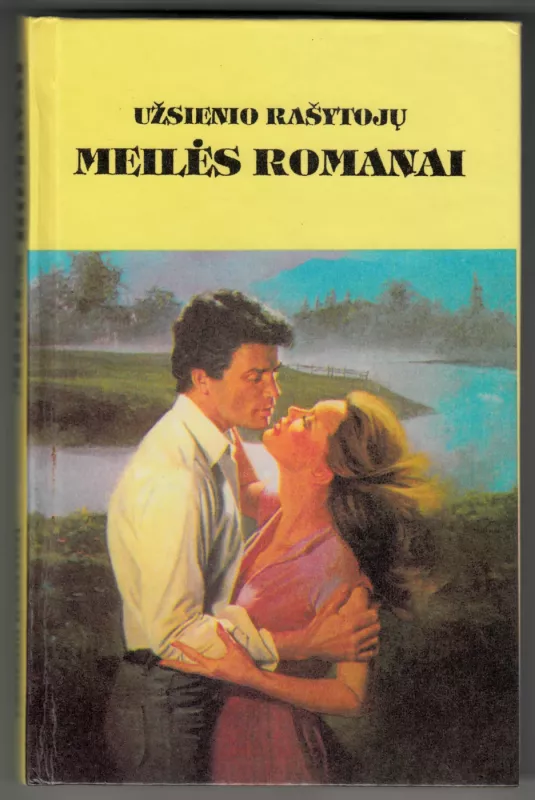 Užsienio rašytojų meilės romanai - Autorių kolektvas, knyga 2