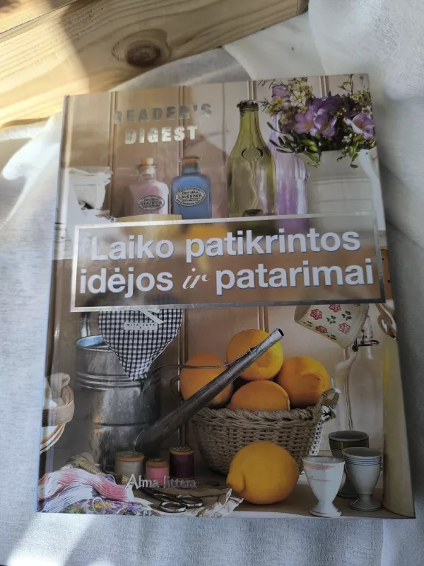 Laiko patikrintos idėjos ir patarimai - Digest Reader's, knyga 5