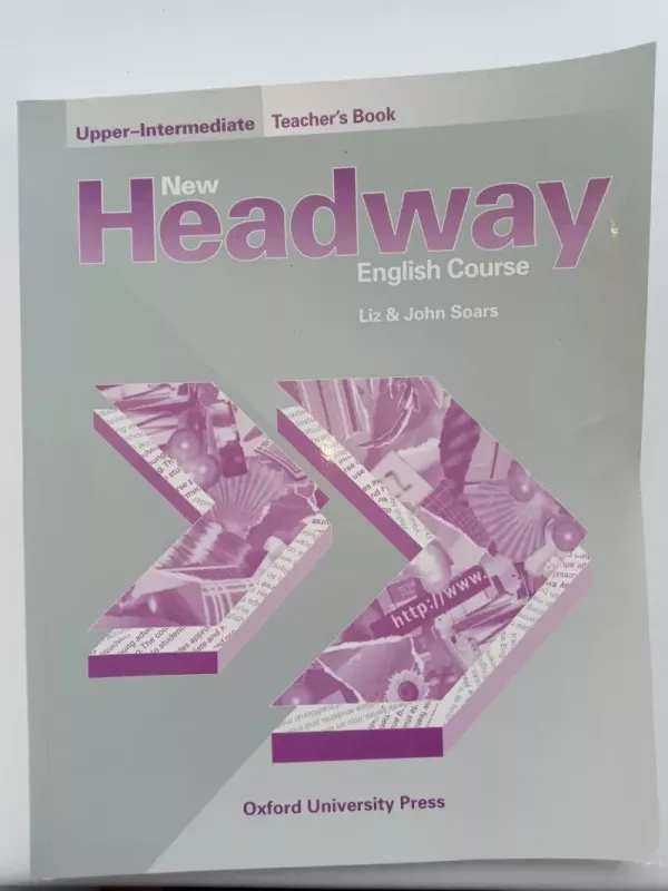 New Headway English Course Upper-Intermediate Teacher's Book - Liz and John Soars, knyga 2