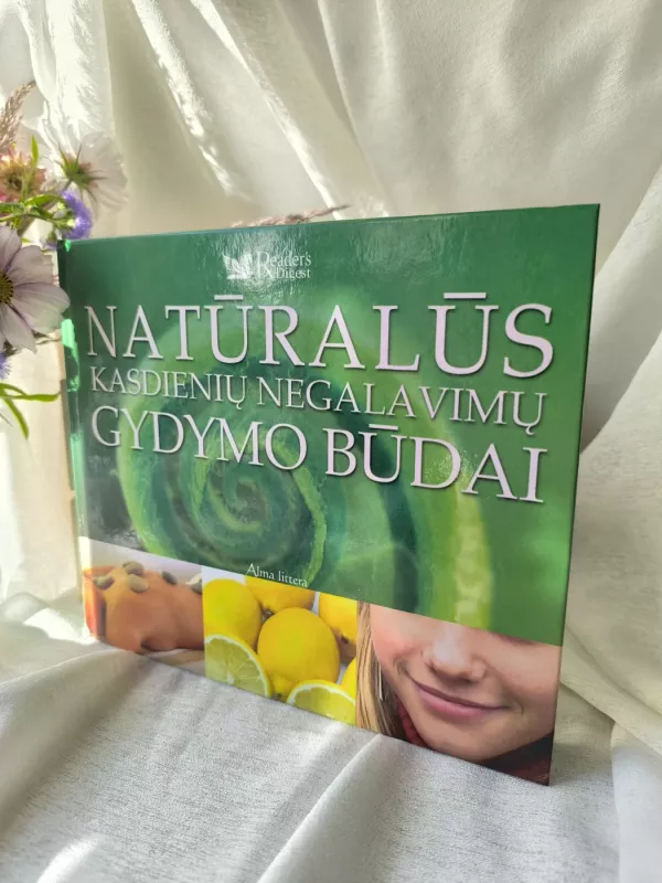 Natūralūs kasdienių negalavimų gydymo būdai - C. Meeus, knyga 6