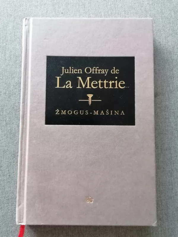 Žmogus-mašina - Julien Offray de La Mettrie, knyga 3