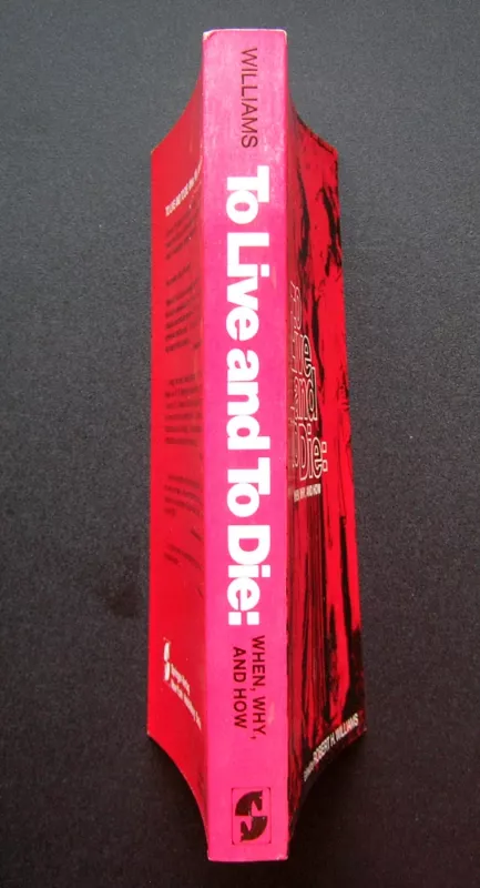 To Live and To Die: When, Why, and How - R.H. Williams, knyga 5