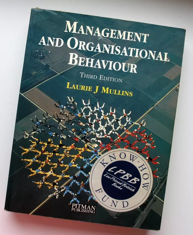 Management and Organisational Behaviour - Laurie J. Mullins, knyga 2