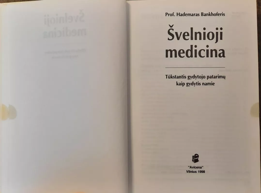 Švelnioji medicina. Tūkstantis gydytojo patarimų kaip gydytis namie (skaityta knyga) - Hademaras Bankhoferis, knyga 4