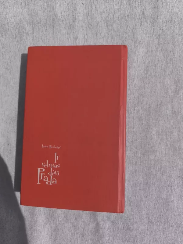 Ir velnias dėvi Pradą - Lauren Weisberger, knyga 3