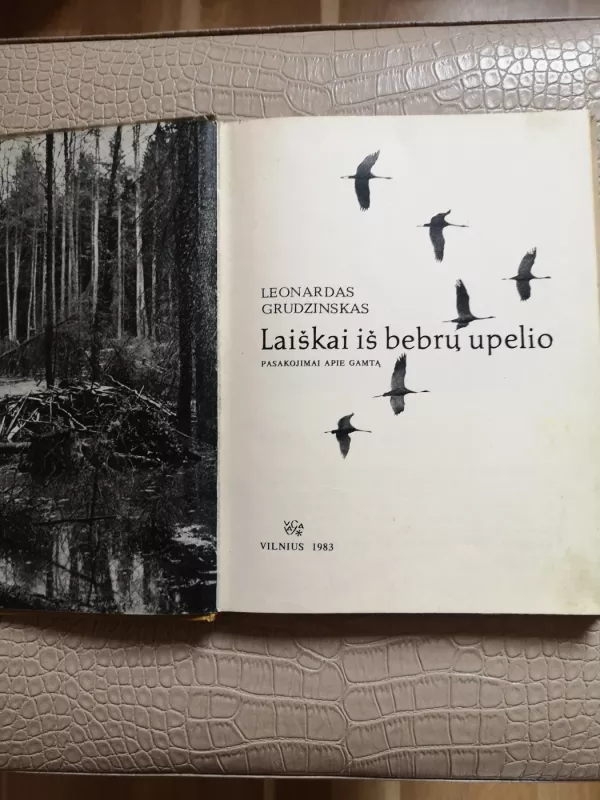 Laiškai iš bebrų upelio - Leonardas Grudzinskas, knyga 5