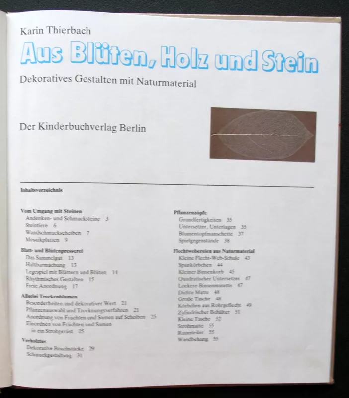 Aus Blüten, Holz und Stein. Dekoratives Gestalten mit Naturmaterial - Karin Thierbach, knyga 3