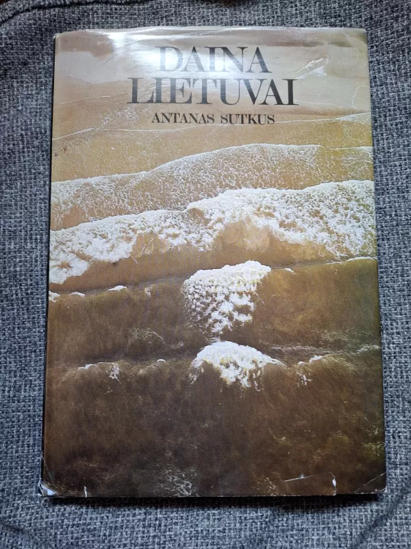 Daina Lietuvai - Antanas Sutkus, knyga 2
