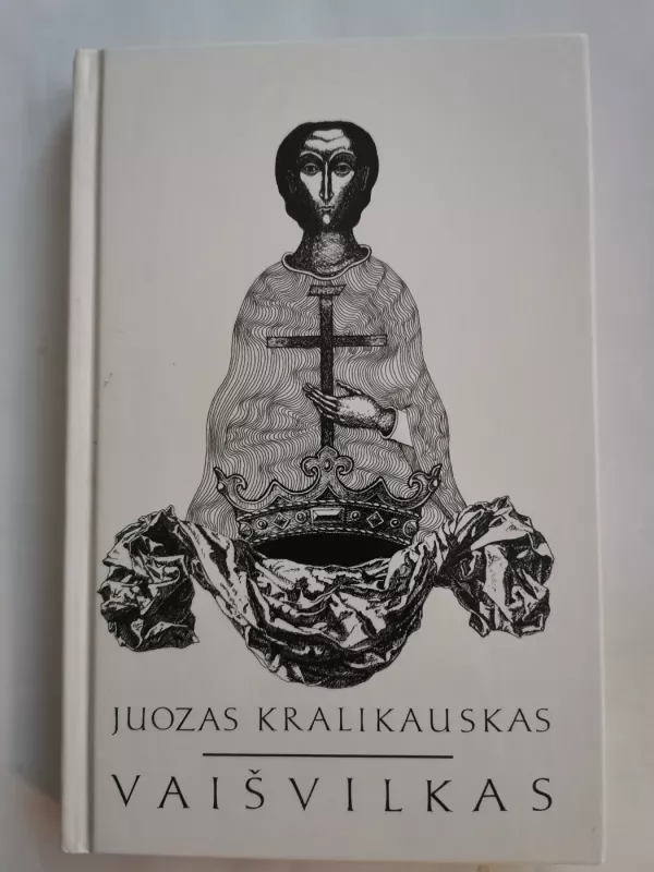 Vaišvilkas - Juozas Kralikauskas, knyga 2