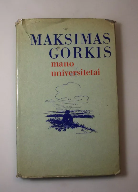 Mano universitetai - Maksimas Gorkis, knyga 4
