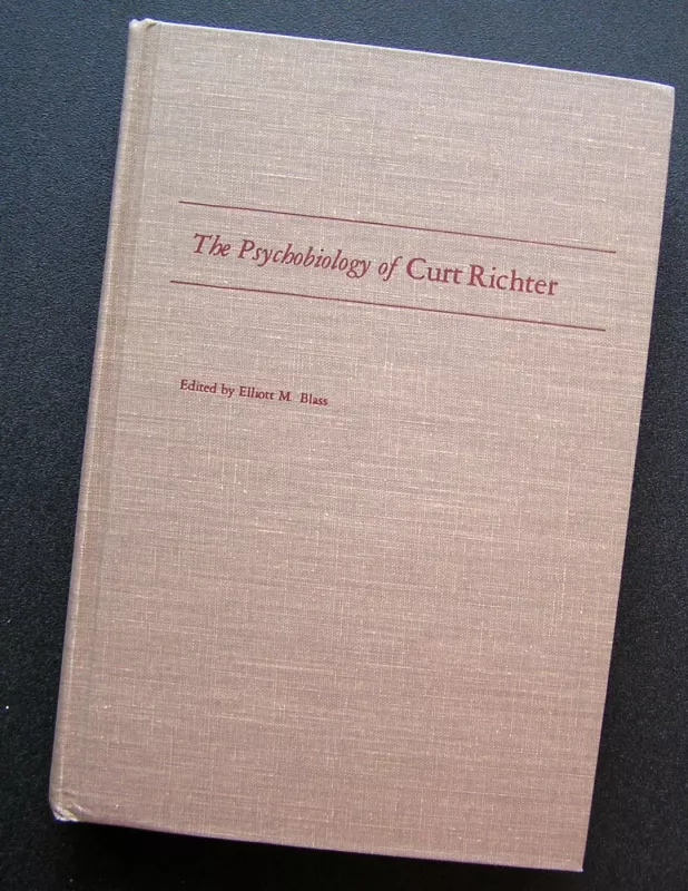 The psychobiology of Curt Richter - Curt Paul Richter, knyga 2