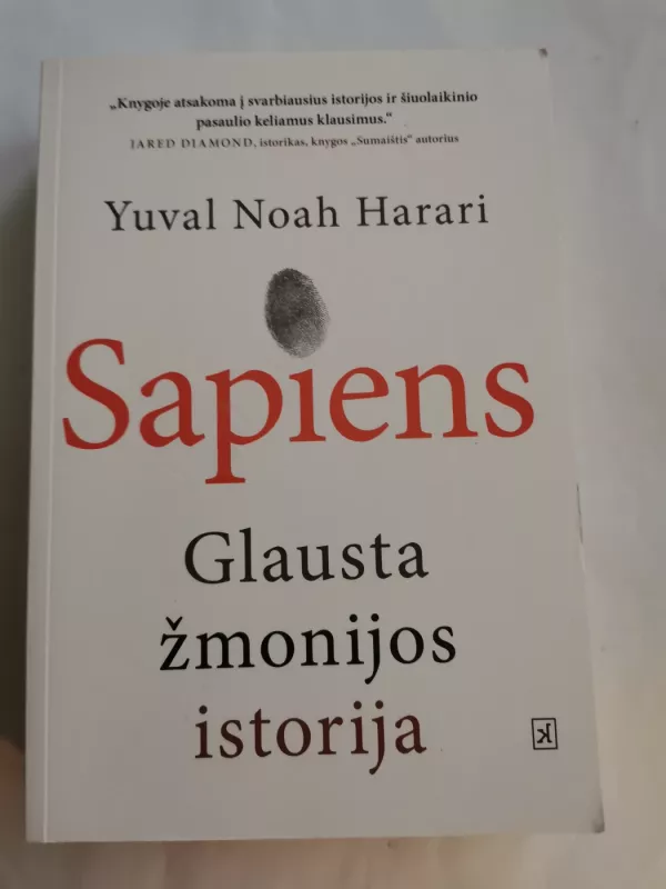 Sapiens Glausta žmonijos istorija - Yuval Noah Harari, knyga 2