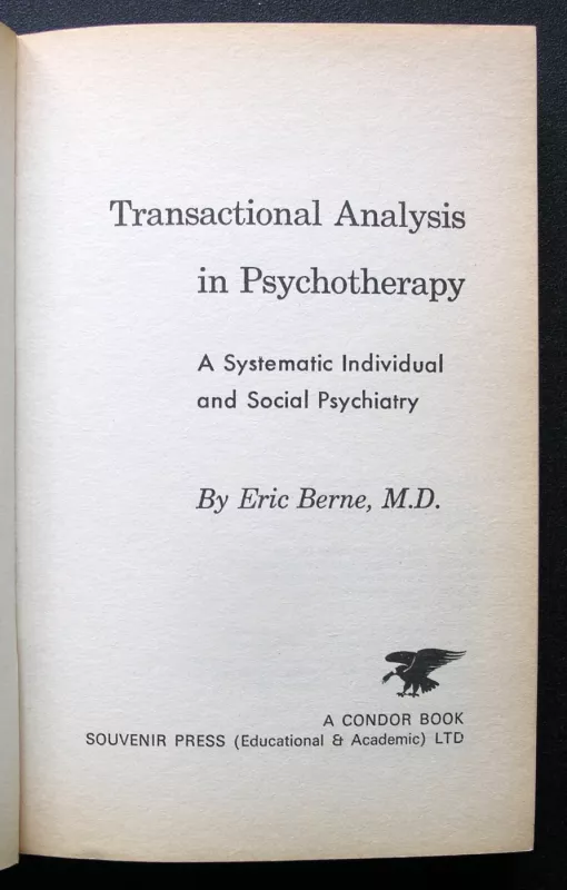 Transactional Analysis in Psychotherapy - Eric Berne, knyga 3