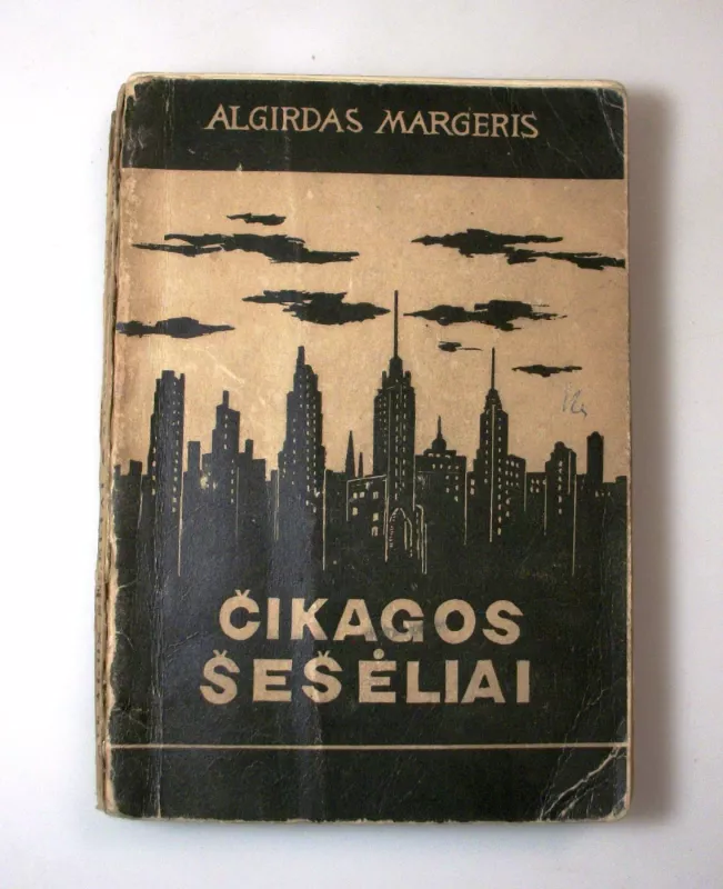 Čikagos šešėliai - Algirdas Margeris, knyga 4