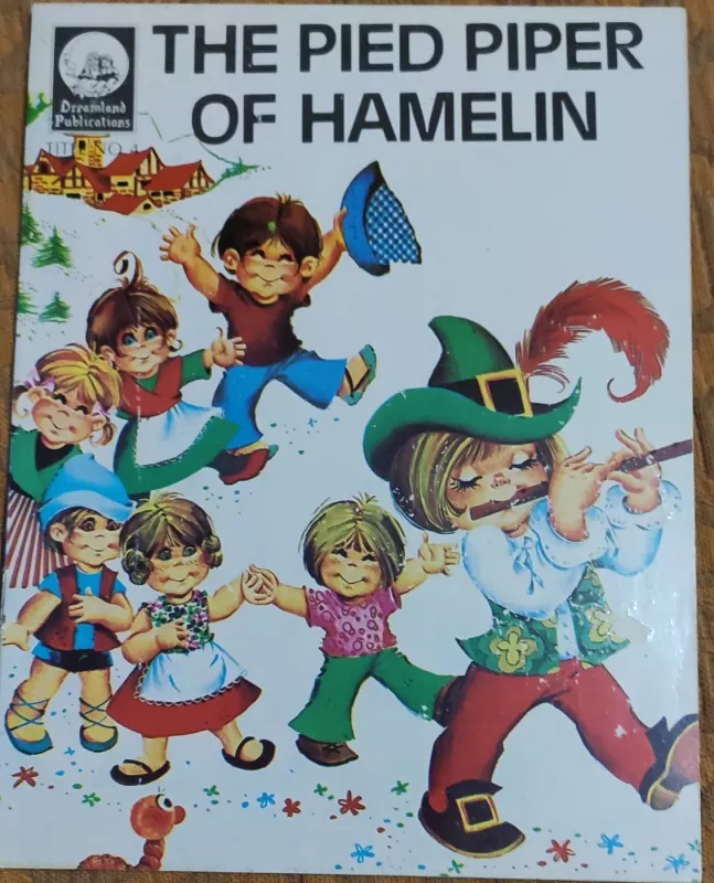 The Pied Piper of Hammelin. Jacob and Julie. - Dreamland, knyga 3