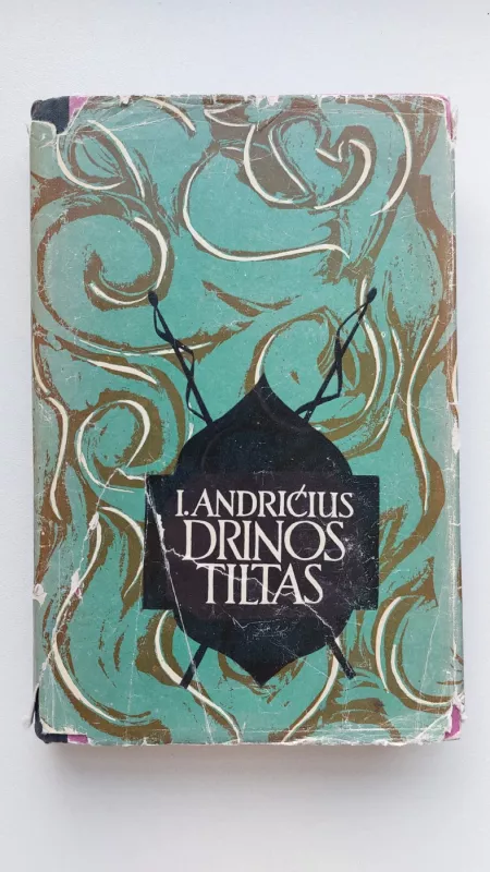 Drinos tiltas - Ivas Andričius, knyga 2