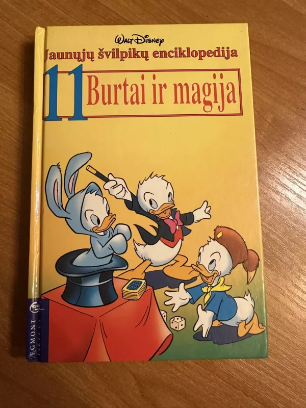 Jaunųjų švilpikų enciklopedija 11. Burtai ir magija - Walt Disney, knyga 2