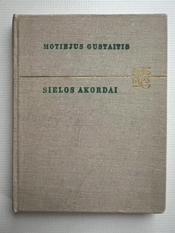 Sielos akordai - Motiejus Gustaitis, knyga 2