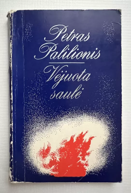 Vėjuota saulė - P. Palilionis, knyga 2