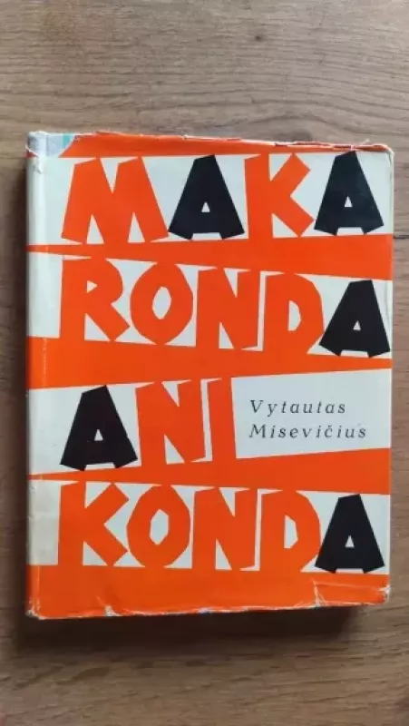 Makaronda-Anikonda - Vytautas Misevičius, knyga 3