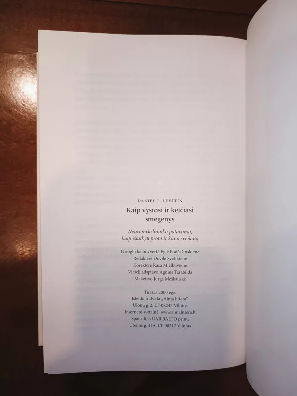 Kaip vystosi ir keičiasi smegenys. Neuromokslininko patarimai, kaip išlaikyti proto ir kūno sveikatą - Levitin Daniel J., knyga 4
