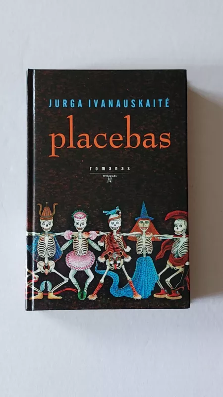 Placebas - Jurga Ivanauskaitė, knyga 2